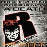 Ruffneck Classic - Like The Phoenix...