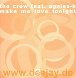 Crew Feat. Agnies - Make Me Love Tonight