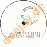 Smokin Beats - Give Me Back