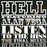Dj Hell With Alan Vega - Listen To The Hiss