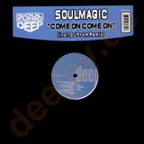 Soulmagic - Come On Come On
