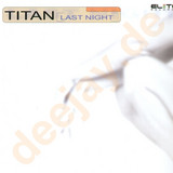 Titan - Last Night