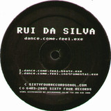 Rui Da Silva - Dance.come.feel.exe