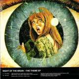 Night Of The Brain - The Theme Ep