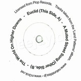 The World On Higher Downs - Euclid / A Muted Street Song 7