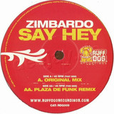 Zimbardo - Say Hey