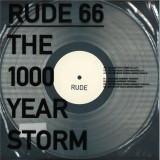 RUDE 66 - THE 1000 YEAR STORM EP