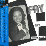 FAY - This Is A Blessing (reissue)
