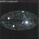 Kerri Chandler - Spaces and Places: Album Sampler 4 LP 2x12"