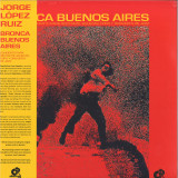 Jorge López Ruiz - Bronca Buenos Aires LP