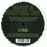 Herve & Kissy Sell Out - Rikkalicious