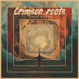 CRIMSON ROOTS - OPEN ROADS