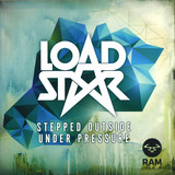 Loadstar - Stepped Outside/under Pressure