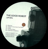 Jeff Mills - The Good Robot