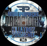Future Prophecies - Dreadlock (serial Killaz & Run Tingz Cru Remix)