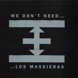 Los Massieras - We Dont Need Turzi/parallax Octet Remix