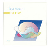Ziga Murko - Glow