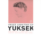 Yuksek - Sweet Addiction