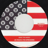 Lee Fields & The Expressions - Make The World
