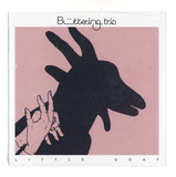 Buttering Trio - Little Goat