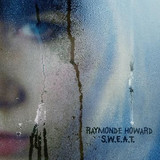 Raymonde Howard - S.w.e.a.t.