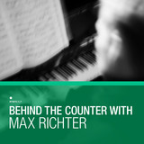 Max Richter - Behind The Counter