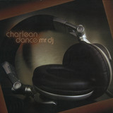 Charlene Dance - Mr Dj