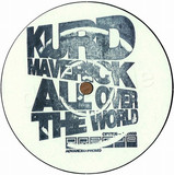 Kurd Maverick - (all Over) The World