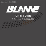 Blame Feat. Ruff Sqwad - On My Own