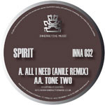 Spirit - All I Need (anile Remix) / Tone Two