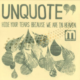 Unquote.unquote And Molecular Str - Hide Your Tears Because We Are In Heaven