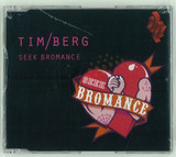 Tim Berg - Seek Bromance *mcd*