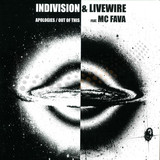 Indivision & Lifewire / Indivi - Apologies / Out Of This (feat.
