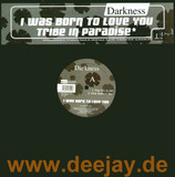 Darkness - I Was Born To Love You
