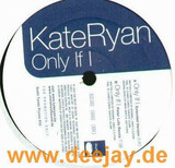 Kate Ryan - Only If I