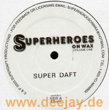Superheros On Wax - Super Daft