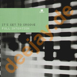 Full Intention - It's Set To Groove