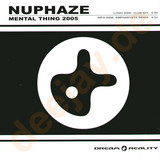Nuphaze - Mental Thing 2005