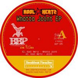 Kool Hertz - Whatta Joint Ep