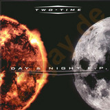 Two Time - Day & Night Ep