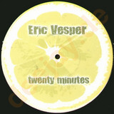 Eric Vesper - Twenty Minutes