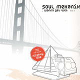 Soul Mekanik - Wanna Get Wet 2