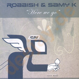 Robbish & Samy K - Here We Go