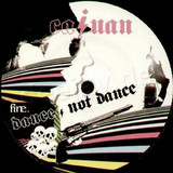 Cajuan - Dance, Not Dance