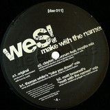Wes! - Make With The Names