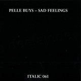Pelle Buys - Sad Feelings