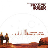 Franck Roger - Turn Me Over