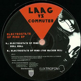 Laag Vs. Commuter - Electro State Of Mind Rmx