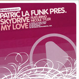 Patric La Funk Pres. Skydrive - My Love