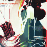 Ernesto Ferreyra - Exodo Ep